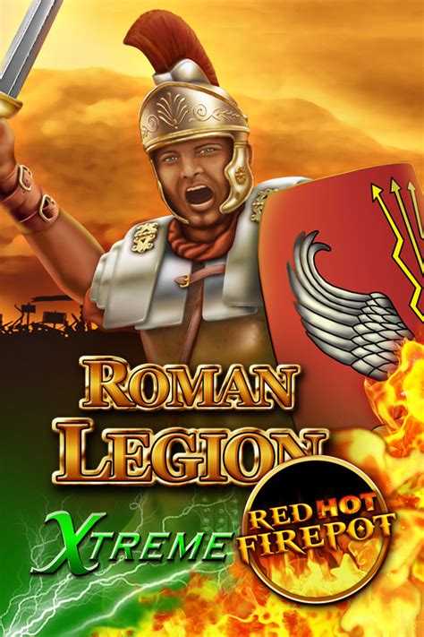 Игровой автомат Roman Legion Extreme  Red Hot Firepot  играть бесплатно